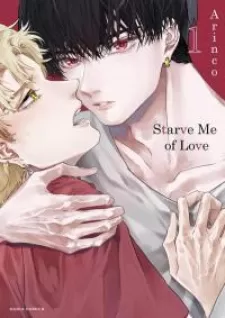 Starve Me Of Love